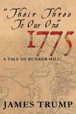 ''Their Three to Our One'' 1775 af James Trump