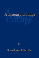 Literary Collage af Ronald Joseph Tocchini
