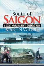 South of Saigon af Martin Wilens