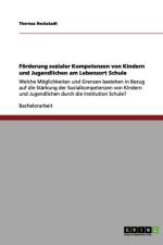F rderung Sozialer Kompetenzen Von Kindern Und Jugendlichen Am Lebensort Schule af Theresa Reckstadt