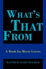 What's That from af Matthew Schiffmacher