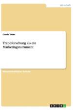 Trendforschung ALS Ein Marketinginstrument af David Okropiridze