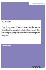 Programm Blitzrechnen. Strukturierte Anzahlerfassung Bei Schulerinnen Mit Dem Sonderpadagogischen Forderschwerpunkt Lernen af Eva Veddeler