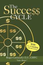 Success Cycle af Roger Clu Chfc Cawiezell