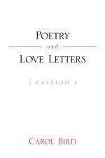 Poetry and Love Letters af Carol Bird