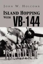 Island Hopping with VB-144 af John W Holcomb