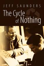Cycle Of Nothing af Jeff Saunders