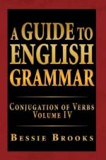 Guide to English Grammar af Bessie Brooks