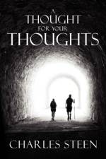 Thought For Your Thoughts af Charles Steen