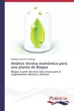Analisis tecnico economico para una planta de Biogas af Rodrigo Schnettler Sabugo