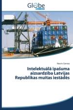 Intelektu L Pa Uma Aizsardz Ba Latvijas Republikas Muitas Iest D S af Garoza Nauris