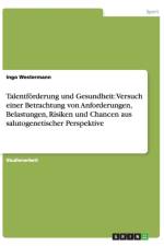 Talentfoerderung und Gesundheit af Ingo Westermann