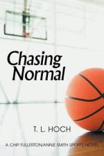 Chasing Normal af T L Hoch