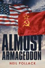 Almost Armageddon af Neil Pollack