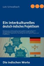 interkulturelles deutsch-indisches Projektteam af Lutz Schwalbach