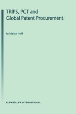 TRIPS, PCT and Global Patent Procurement af Markus Nolff