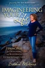 Imagineering Your Life af Siobhan McKenna