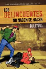 Los Delincuentes No Nacen Se Hacen af Dra Malvina Helen Del Castillo S