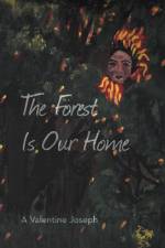 Forest Is Our Home af A Valentine Joseph