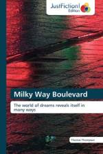 Milky Way Boulevard af Thomas Thompson