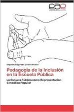 Pedagogia de La Inclusion En La Escuela Publica af Eduardo Segundo Olivera Rivera