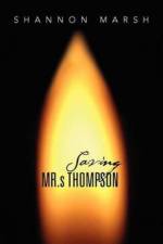 Saving MR.S Thompson af Shannon Marsh