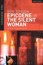 Epicoene or The Silent Woman af Ben Jonson
