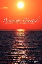 Permission Granted! A Journal of Spiritual Epiphanies af Rita Ricks