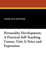 Personality Development, a Practical Self-Teaching Course, Unit 3 af Estelle B Hunter