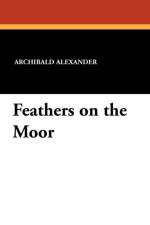 Feathers on the Moor af Archibald Alexander