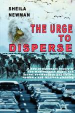 Urge to Disperse af Sheila Newman