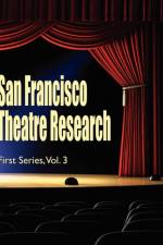 San Francisco Theatre Research, First Series, Vol. 3