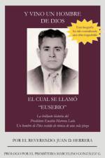 Y Vino Un Hombre de Dios El Cual Se Llam Eusebio af Juan D Herrera