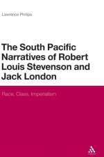 The South Pacific Narratives of Robert Louis Stevenson and Jack London af Dr Lawrence Phillips