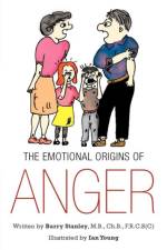 Emotional Origins of Anger af Barry Stanley