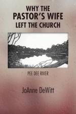Why the Pastor's Wife Left the Church af JoAnne DeWitt