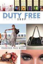Duty Free Shop af Francisco Paco Mieres