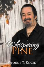 Whispering Pine af George T Kocik