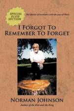 I Forgot To Remember To Forget af Norman (University of Iowa Iowa City USA) Johnson