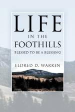 Life in the Foothills af Eldred D Warren