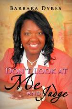 Don't Look at Me and Judge af Barbara Dykes