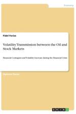 Volatility Transmission between the Oil and Stock Markets af Fidel Farias