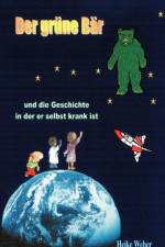 grune Bar und die Geschichte in der er selbst krank ist af Heike Weber