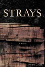 Strays af Matthew Geyer