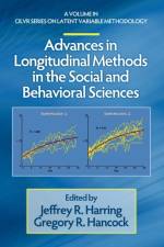 Advances in Longitudinal Methods in the Social and Behavioral Sciences