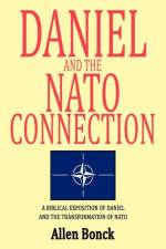 Daniel and the NATO Connection af Allen Bonck