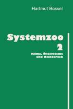 Systemzoo 2 af Hartmut (Universitat Gesamthochschule Kassel Germany) Bossel