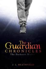Guardian Chronicles af J L Heathfield