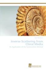 Inverse Scattering from Chiral Media af Sven Heumann