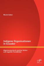Indigene Organisationen in Ecuador af Nicole Gabor